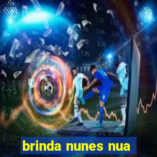 brinda nunes nua